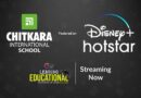 Chitkara International School Features in Disney+ Hotstar’s Prestigious Series “Leading Educational Institutes in India”