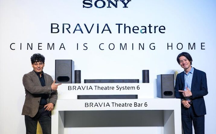 Sony India Redefines ‘Cinema is Coming Home’ Experience with the Launch of New BRAVIA Theatre System 6 and Bar 6 Soundbars