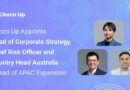 Choco Up Appoints Head of Corporate Strategy, Chief Risk Officer, and Country Head Australia Ahead of APAC Expansion