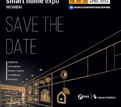 Smart Home Expo 2026: India's Leading Smart Home Technology Trade Show to Be Held on 28–30 April at Jio World Convention Centre, Mumbai