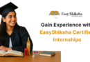 EasyShiksha Expands Access to Industry-Oriented Online Internships with Certificates, Empowering Students Across India
