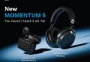 Introducing MOMENTUM 5 Series in India: Your Sound Revelation Starts Here