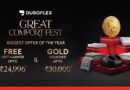 Duroflex Unveils Great Comfort Fest with Hampers Worth up to Rs. 24,996 and Gold Vouchers up to Rs. 30,000